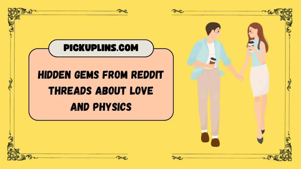 Gravity Pick Up Lines Reddit