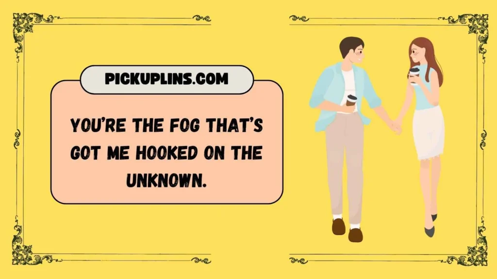 Mysterious Fog Lines for Intrigue