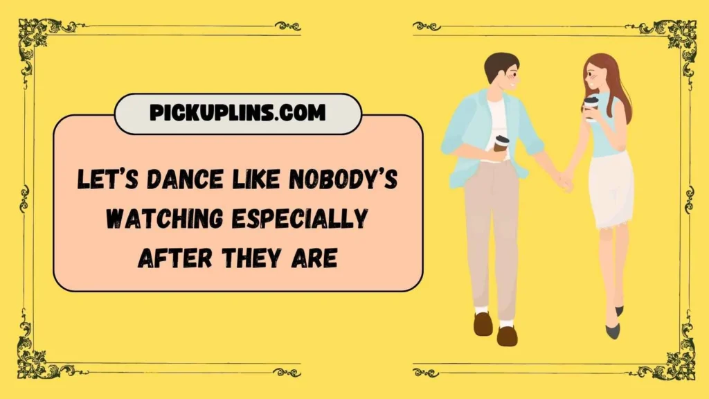 Wild Hurrah Pick Up Lines