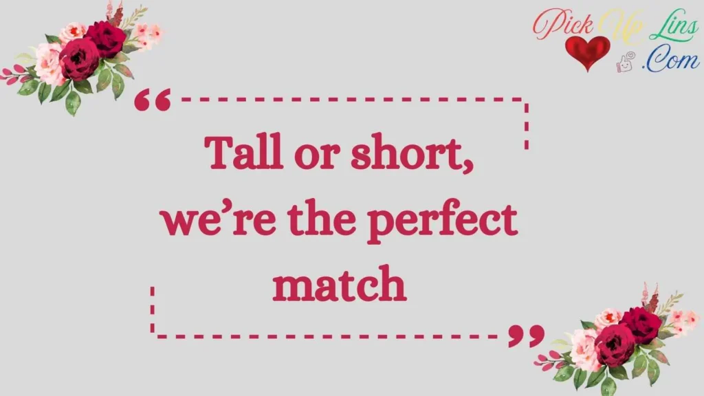 Height pick up lines tinder