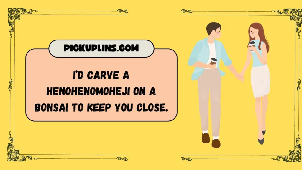 Cultural Henohenomoheji Line