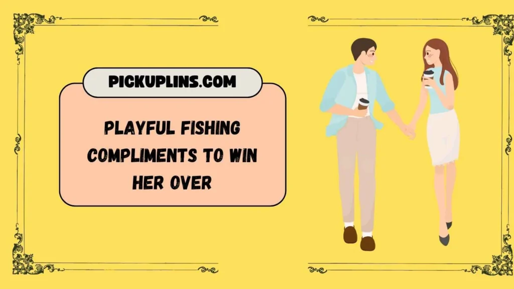 Fishing Pick Up Lines for Girls