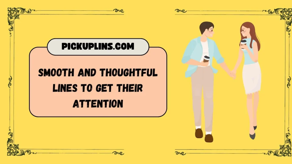 Intentional Pick Up Lines for Crush