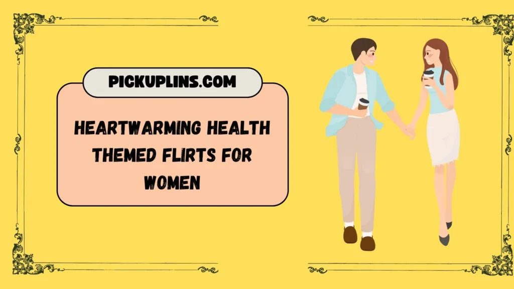 Medical Pick Up Lines for Her