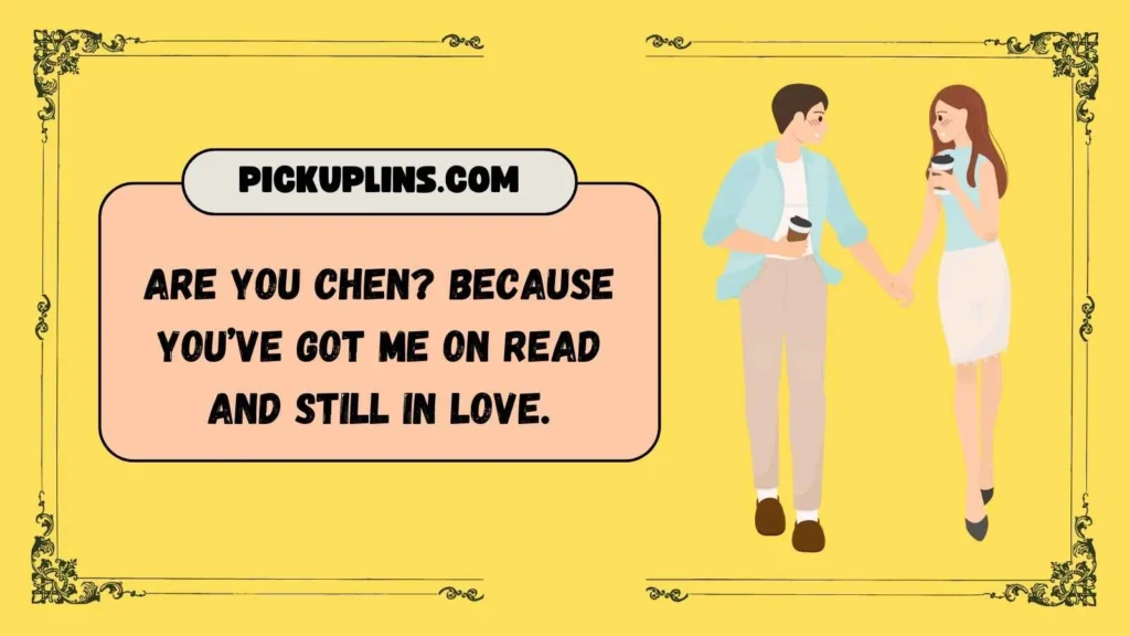Bold Chen Pickup Lines