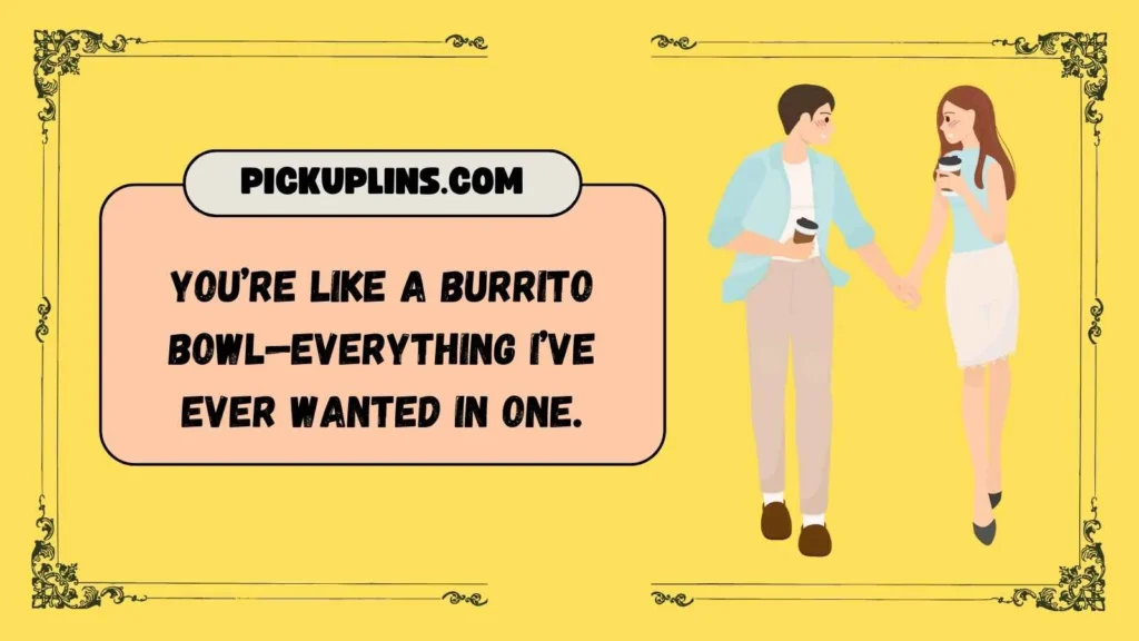 Bold Chipotle Rizz Lines