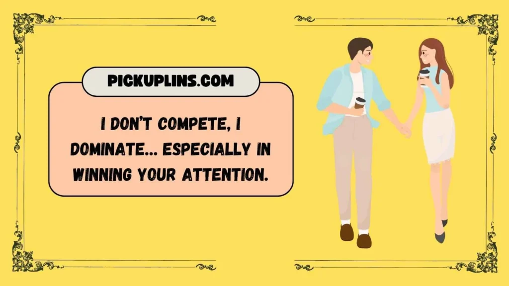 Bold Confident Pickup Lines