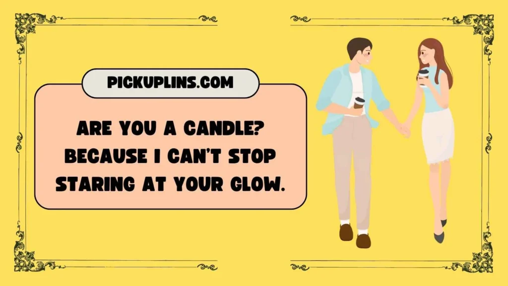 Candela Pickup Lines for Text & DMs
