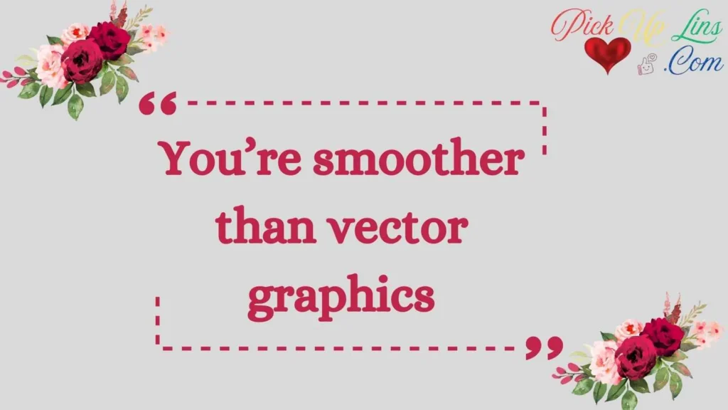 Digital Art Pickup Lines