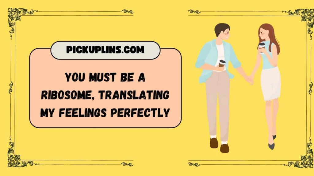 Flirty Biochem Lines for Texts