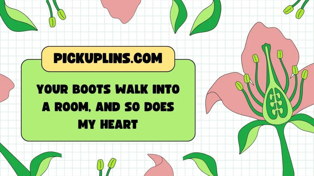 Flirty Boot Pickup Lines for Him