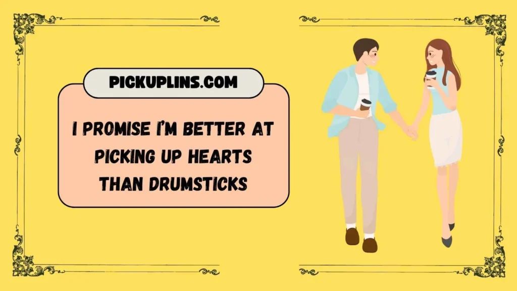 Funny Drummer Pickup Lines