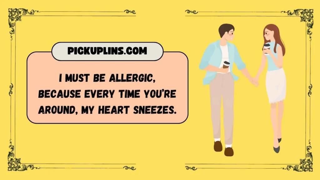 Funny Dust Pickup Lines