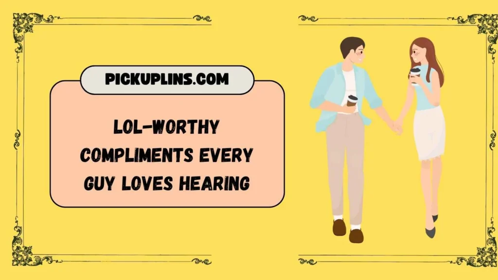 LOL Pick Up Lines For Him