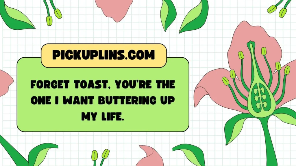 Severe Brunch Pickup Lines