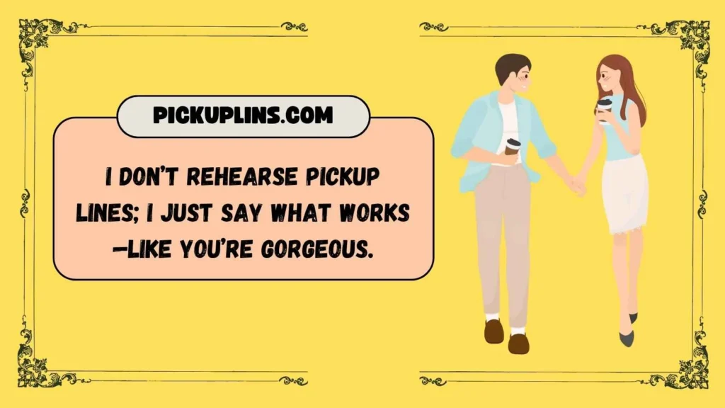 Smooth Confident Pickup Lines