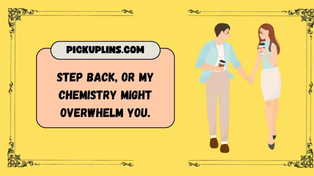 Severe Candela Pickup Lines