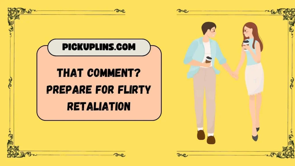 Severe Yet Funny Comeback Lines