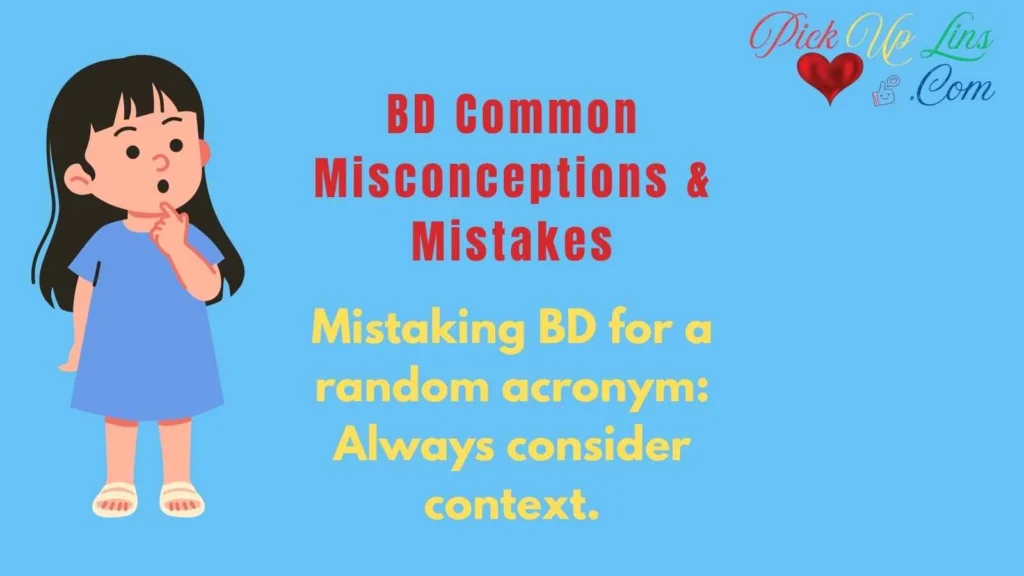 BD Common Misconceptions & Mistakes
