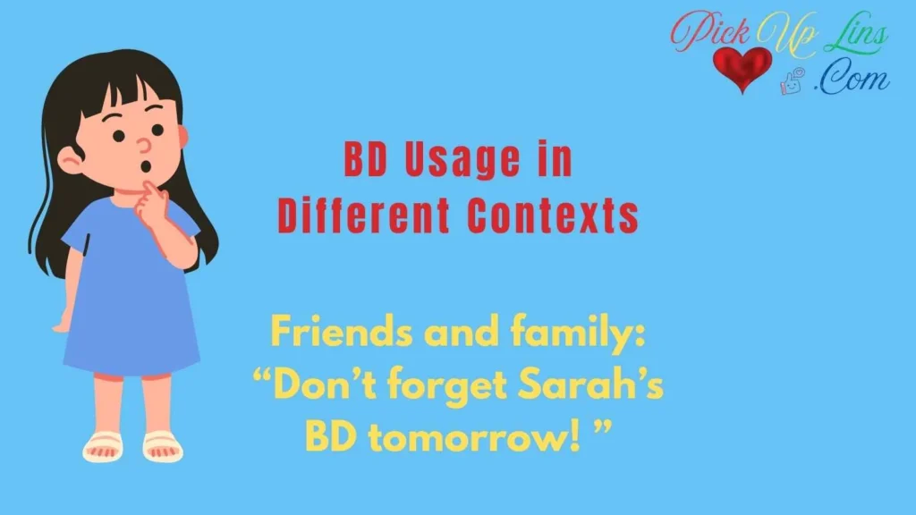 BD Usage in Different Contexts