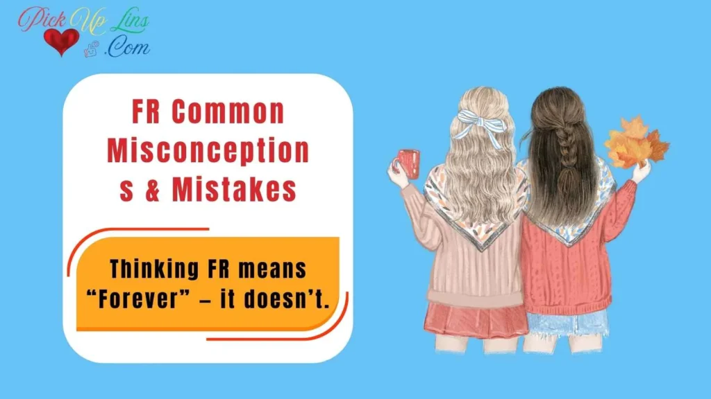 FR Common Misconceptions & Mistakes