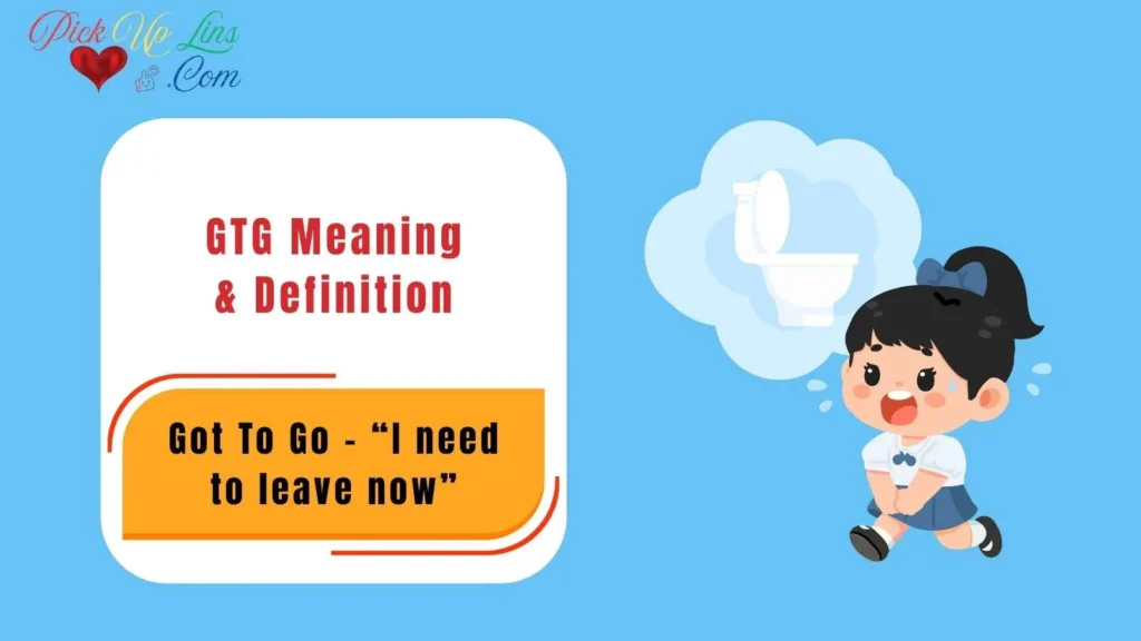 GTG Meaning & Definition