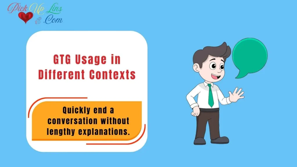 GTG Usage in Different Contexts