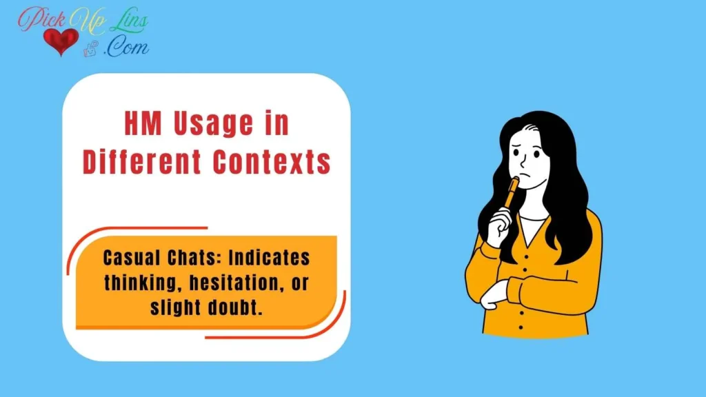 HM Usage in Different Contexts