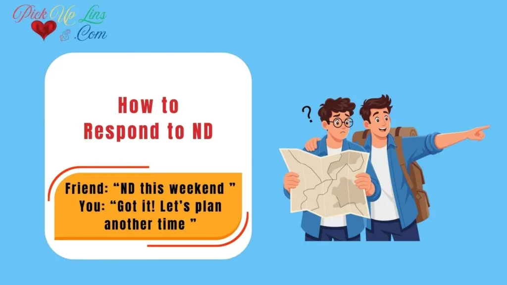 How to Respond to ND