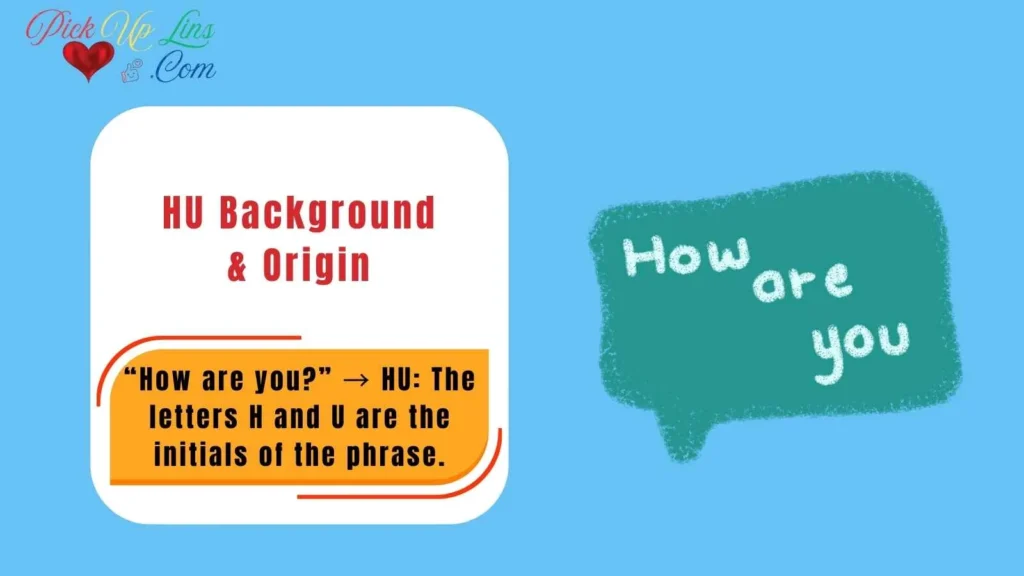 HU Background & Origin