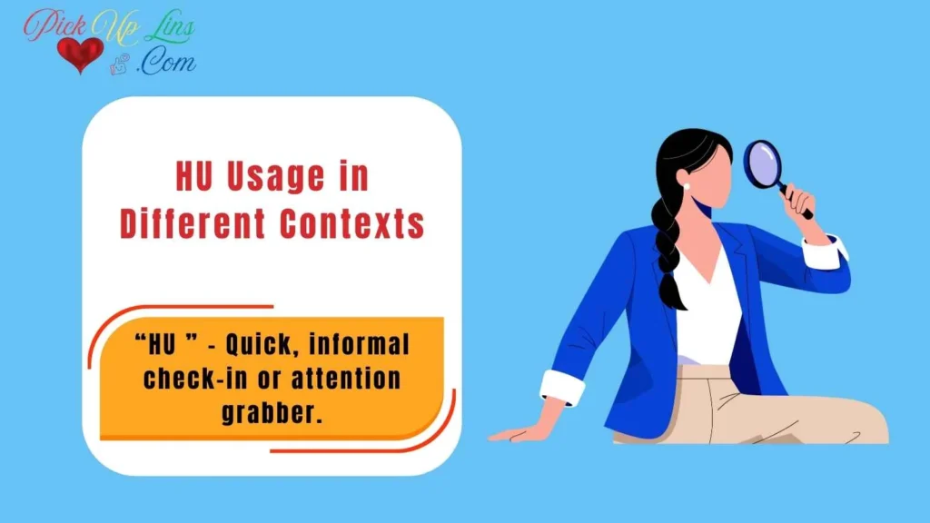 HU Usage in Different Contexts