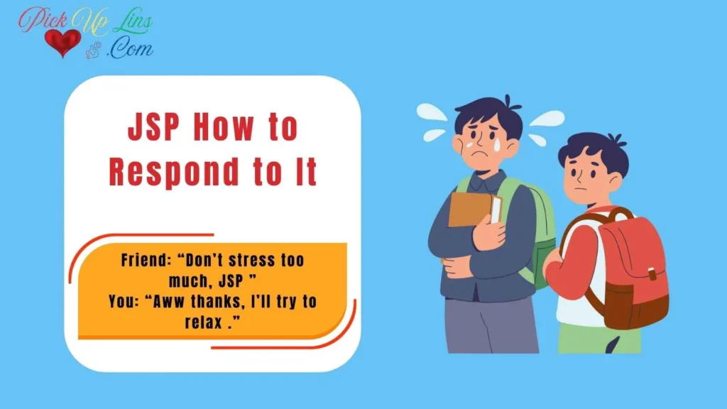 JSP How to Respond to It