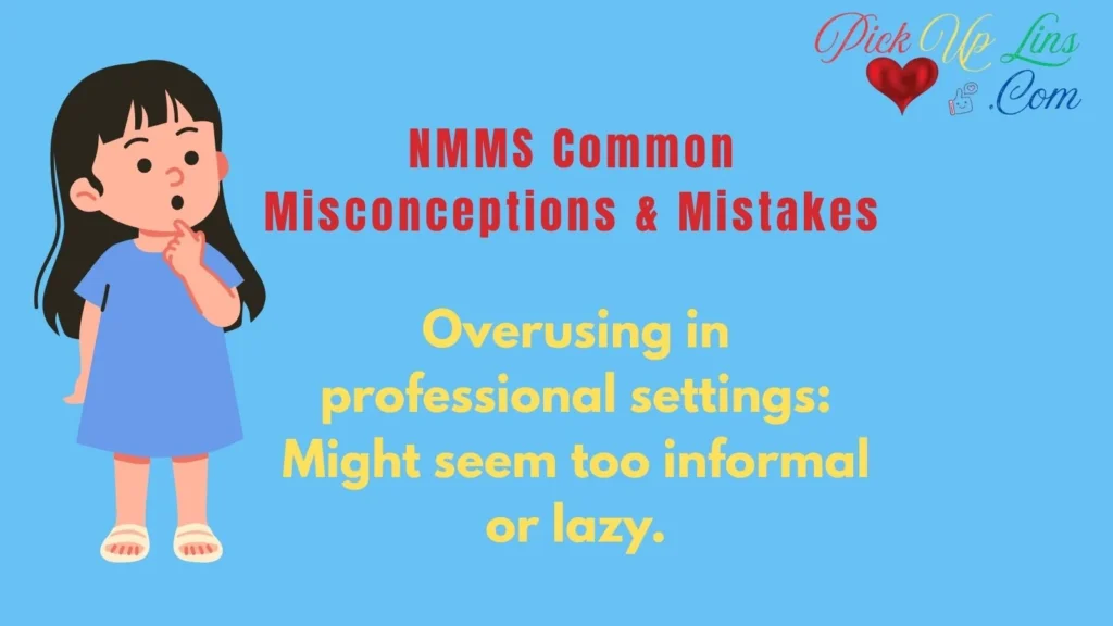 NMMS Common Misconceptions & Mistakes