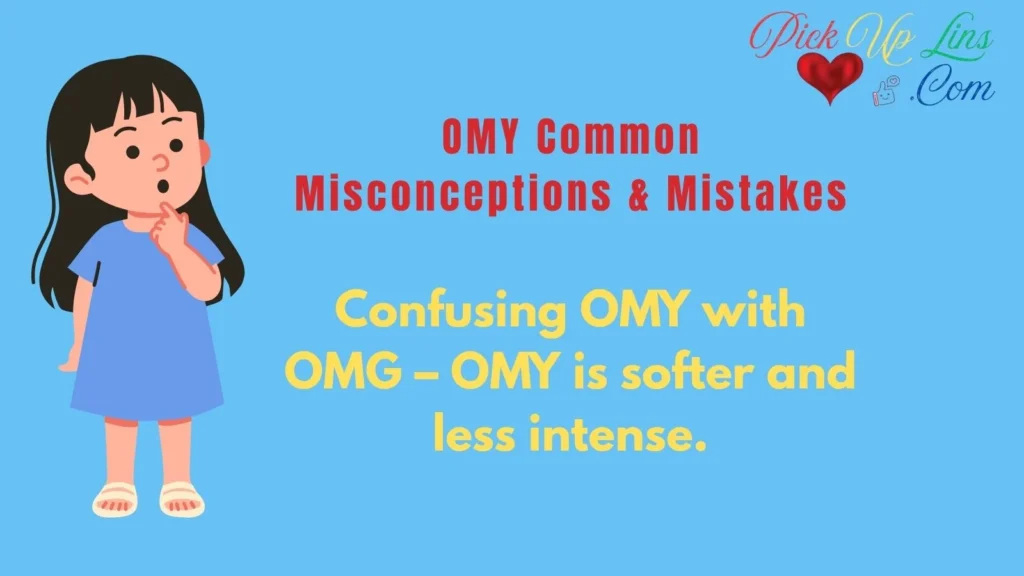 OMY Common Misconceptions & Mistakes