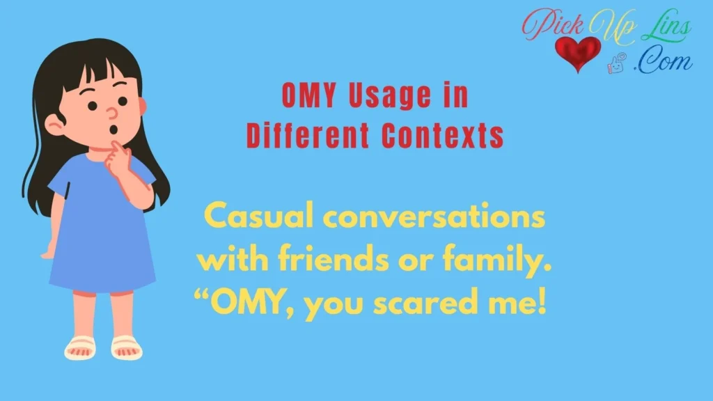 OMY Usage in Different Contexts