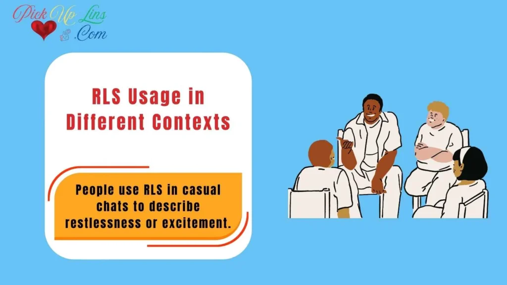 RLS Usage in Different Contexts