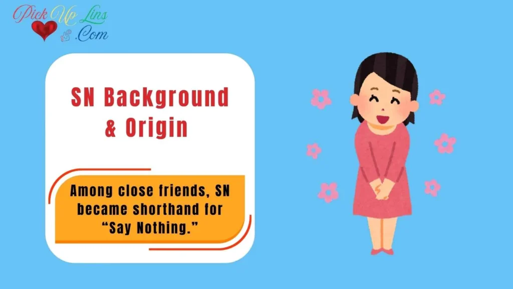 SN Background & Origin