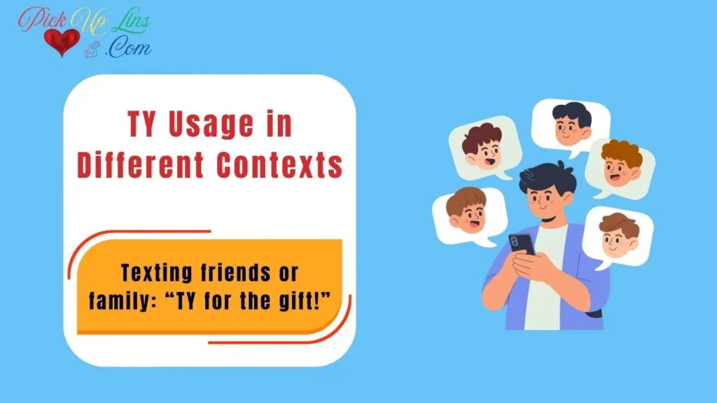 TY Usage in Different Contexts