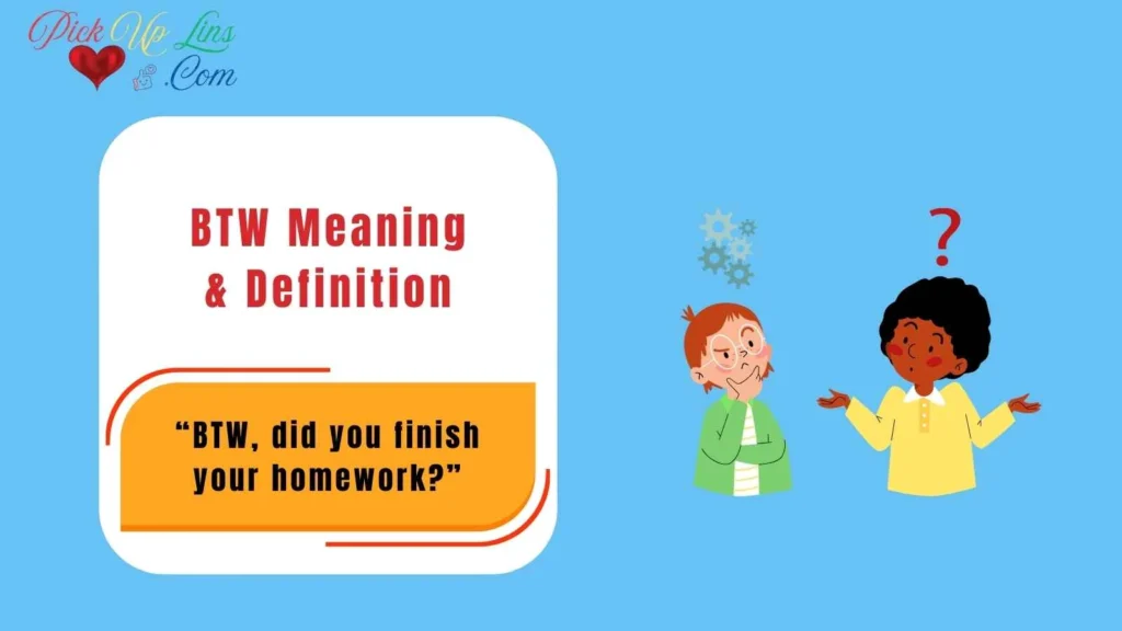 BTW Meaning & Definition