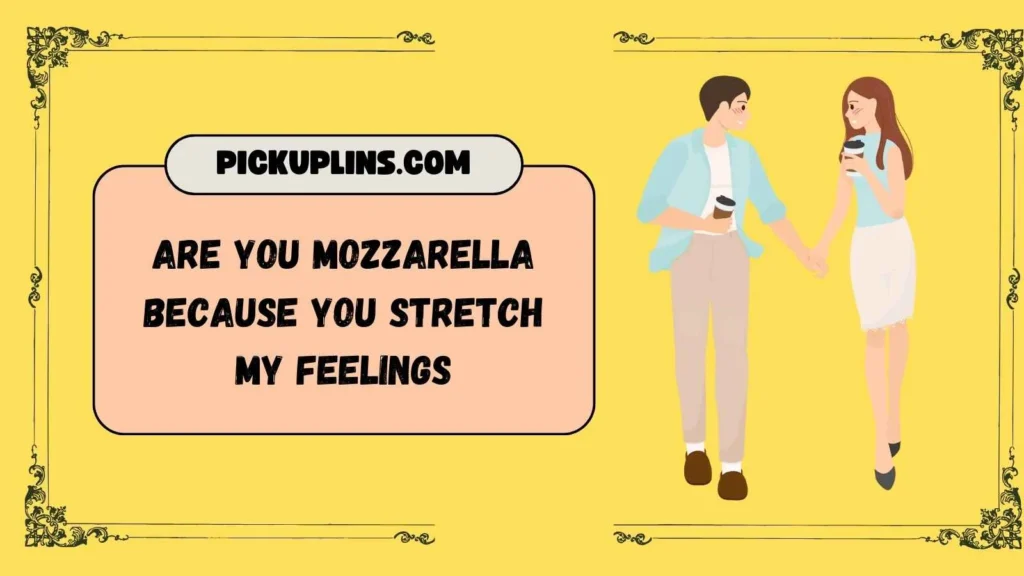 Cheesy Food Pick Up Lines