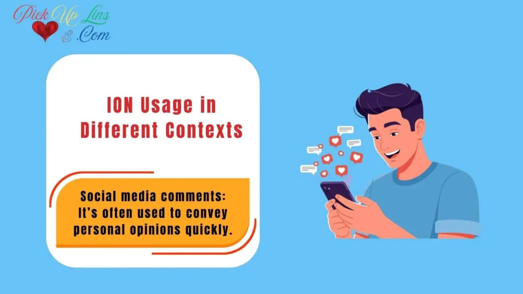 ION Usage in Different Contexts