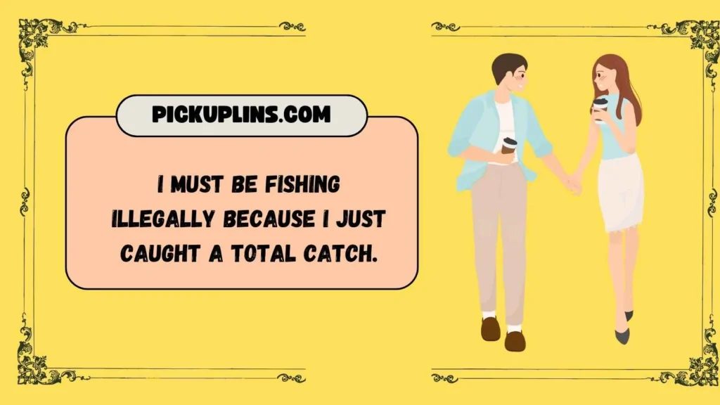 Smooth Fishing Pick Up Lines
