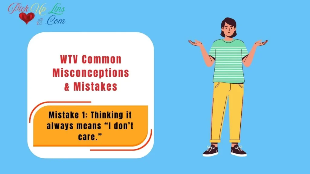 WTV Common Misconceptions & Mistakes