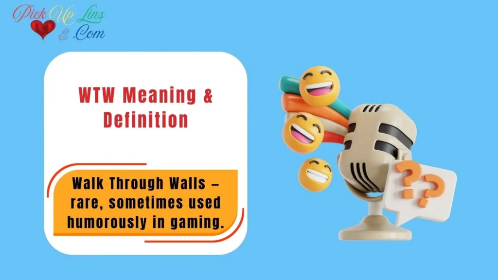 WTW Meaning & Definition