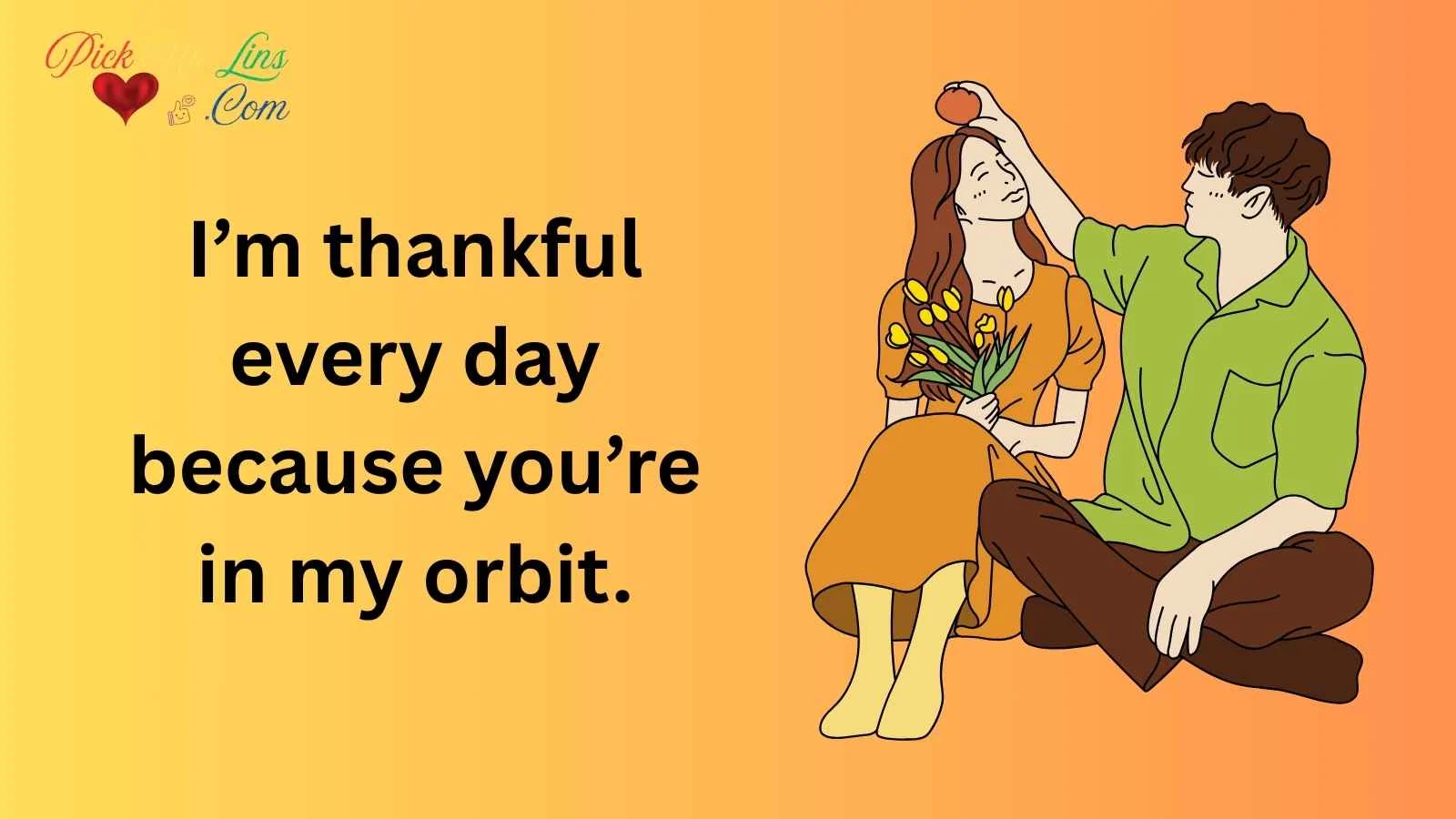 Grateful Pick Up Lines