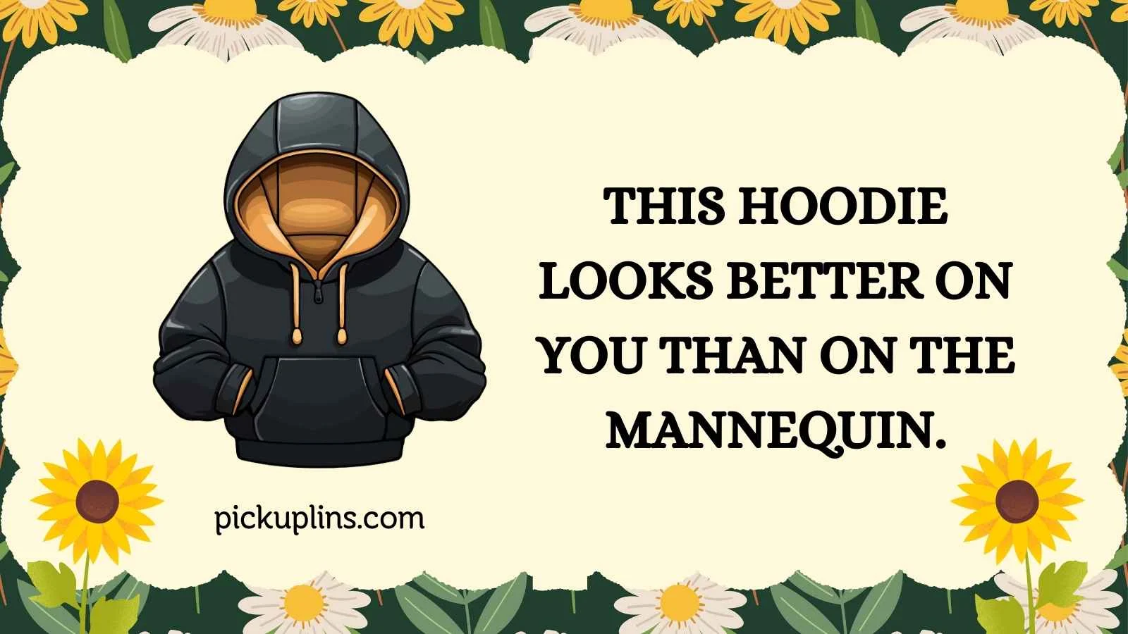 Hoodie Pick Up Lines