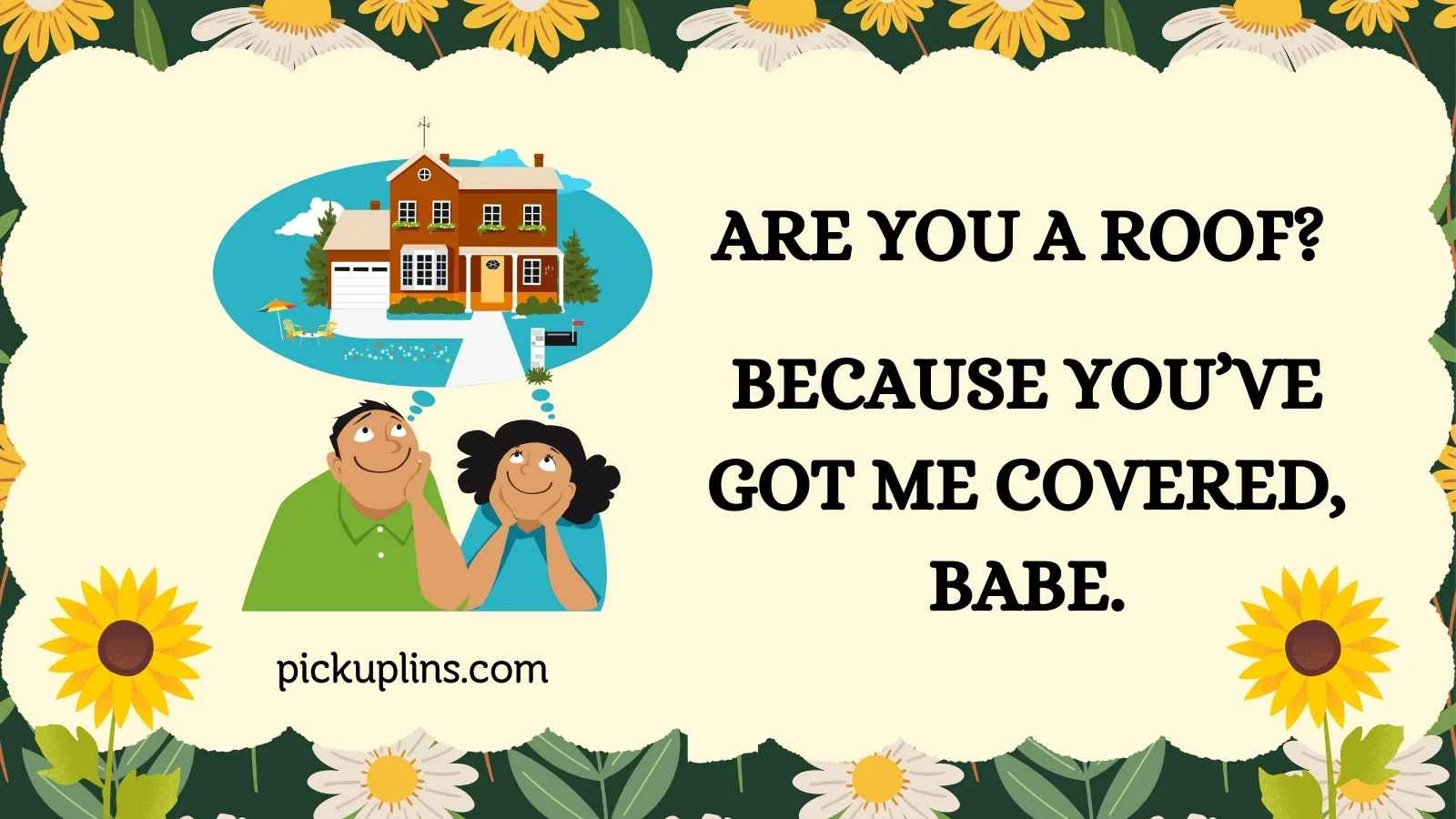 House Pick Up Lines