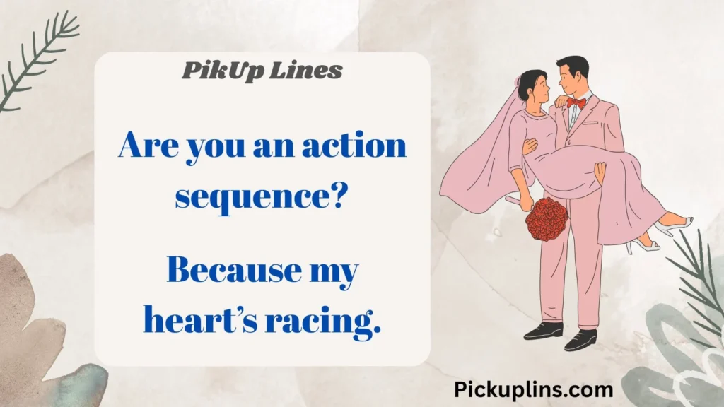 Action Movie Rizz Lines