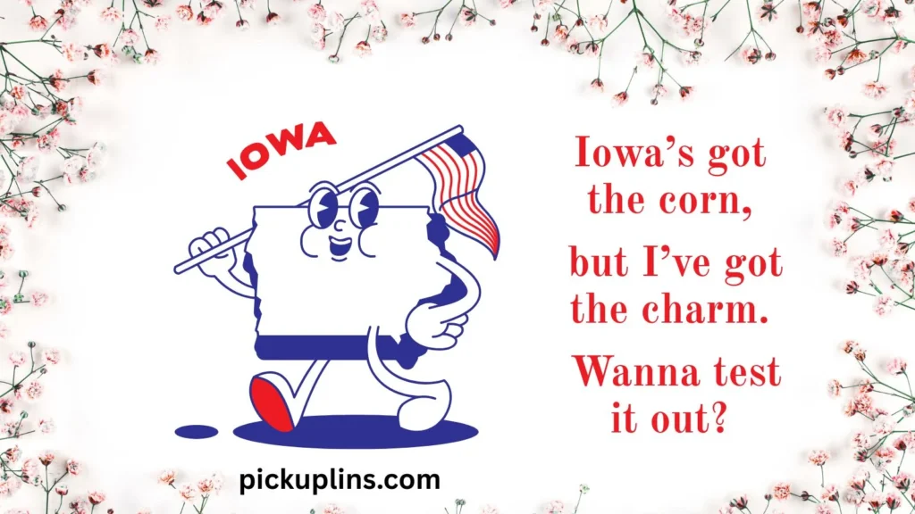 Bold Iowa Rizz Lines