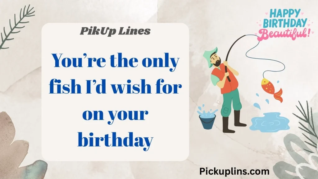 Cheesy Fish Birthday Lines